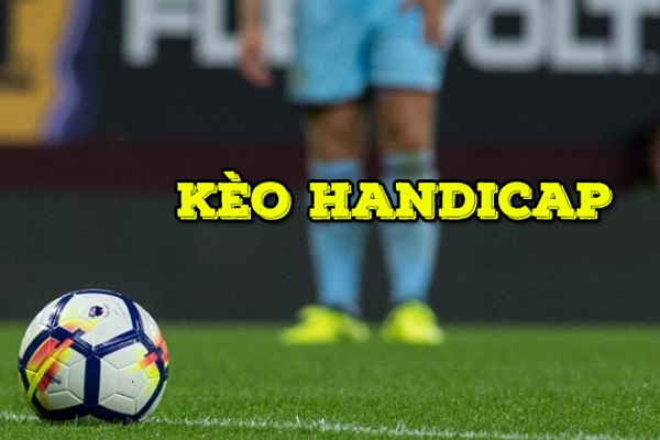 Kèo handicap là gì? 